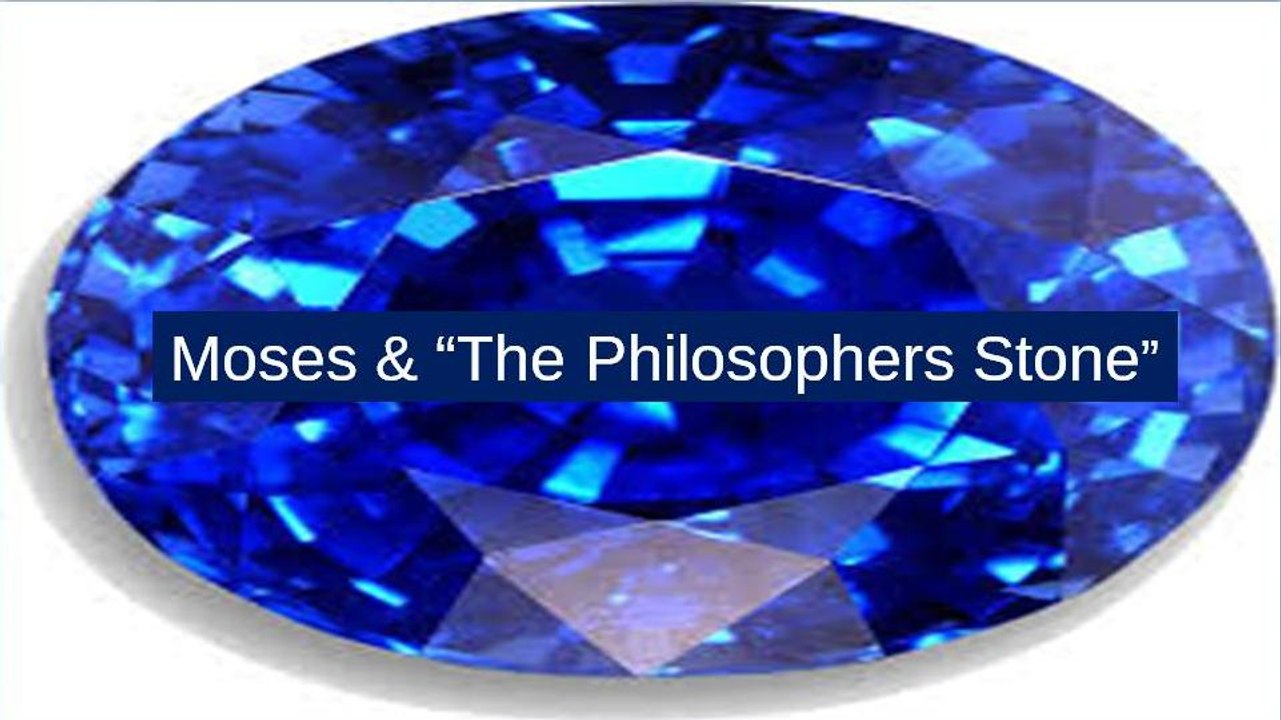 Moses and the Philosophers Stone