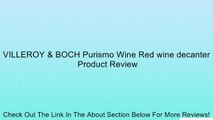 VILLEROY & BOCH Purismo Wine Red wine decanter Review