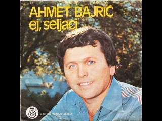 Ahmet Bajric-Ej, seljaci 1977