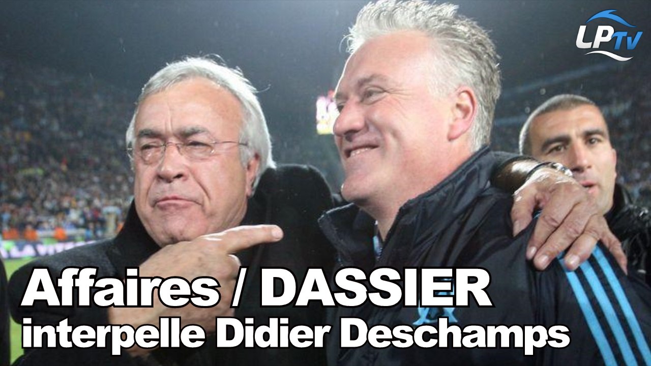 Affaires : Dassier interpelle Deschamps