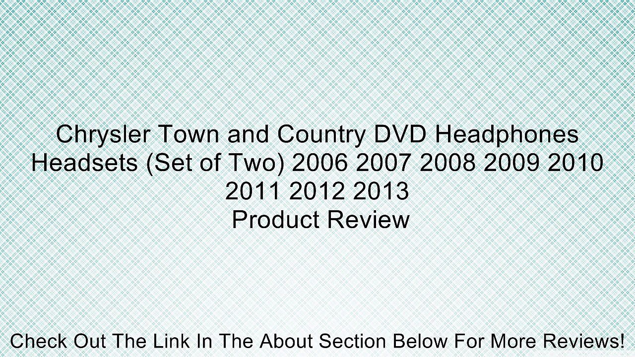 Chrysler Town and Country DVD Headphones Headsets (Set of Two) 2006 2007 2008 2009 2010 2011 2012 2013 Review