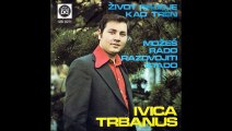Ivica Trbanus-Zivot prodje kao tren 1975