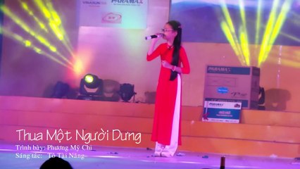 Thua Một Người Dưng - Phương Mỹ Chi -