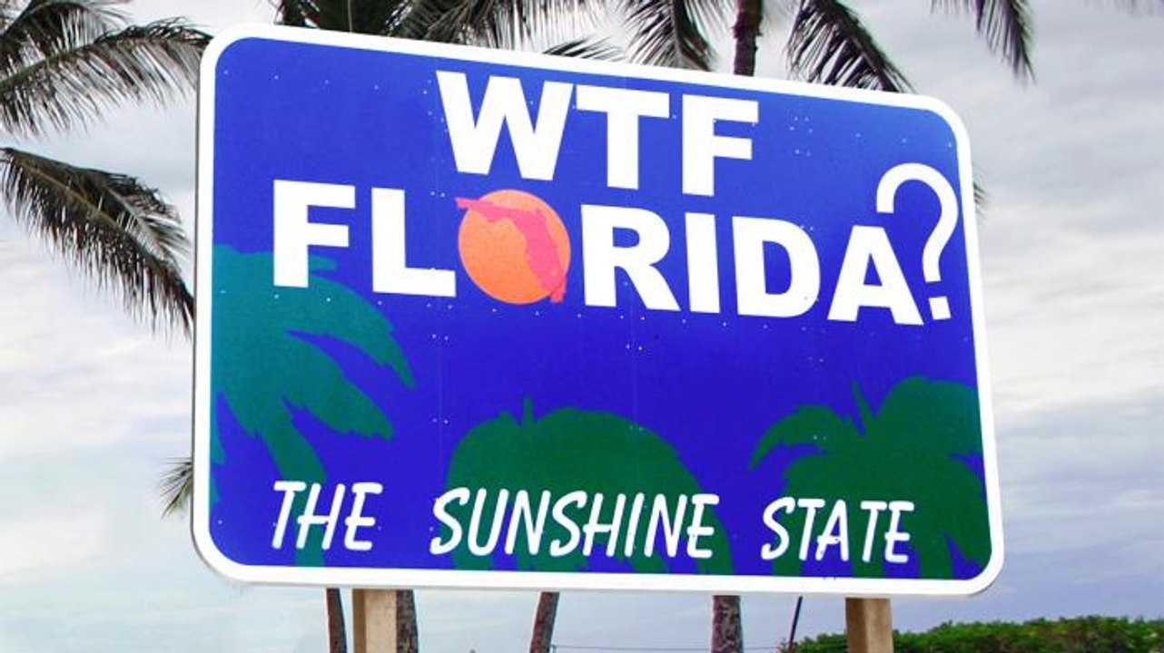 WTF FLORIDA?