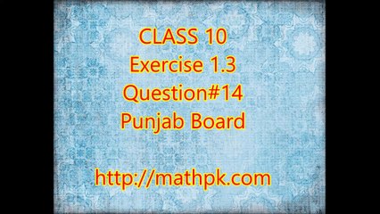 Class 10th Mathematics Syllabus - Punjab Board (Pakistan) (1.3-14)
