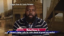 Brown's father appeals for calm ahead of grand jury verdict