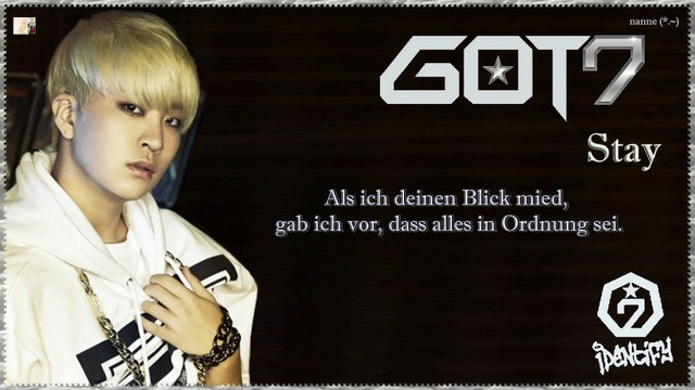 GOT7 (갓세븐) - Stay (그래로 있어도 돼) k-pop [german Sub] 1집 Identify