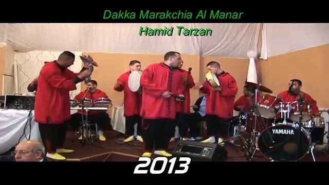 Dakka Al Manar (Chaabi) Bruxelles 2013 M. Hamid Tarzan Gsm : +32 484 772 349 ou +32 495 511 496