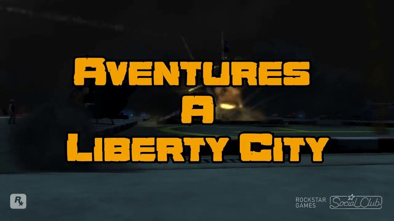 Adventures In Liberty City -  Trailer