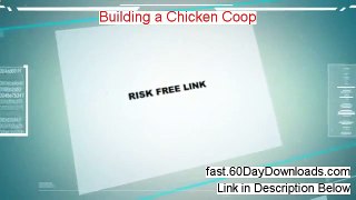 Building A Chicken Coop 2013, Does It Work (my real review)