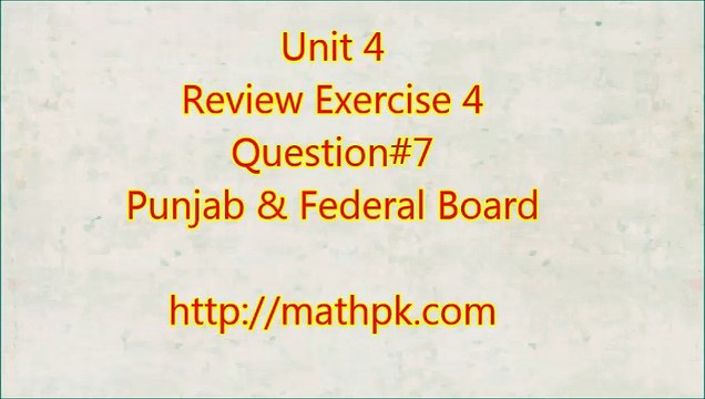P_Math_Class 9_ Exr. Review 4_ Q.7