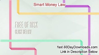 Smart Money Law review and instant acess