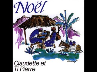 Claudette et Ti-Pierre - Tonton Noël