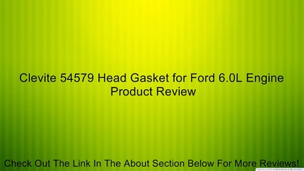 Clevite 54579 Head Gasket for Ford 6.0L Engine Review