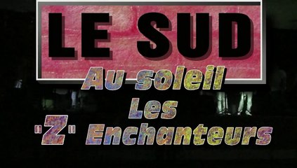 Au soleil par les "Z" Enchanteurs