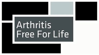 Arthritis Free For Life