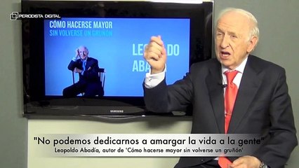 Leopoldo Abadía, autor de 'Cómo hacerse mayor sin volverse un gruñón' 19-11-2014