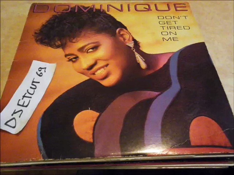 DOMINIQUE -DON'T GET TIRED ON ME(RIP ETCUT)TUCKWOOD REC 86