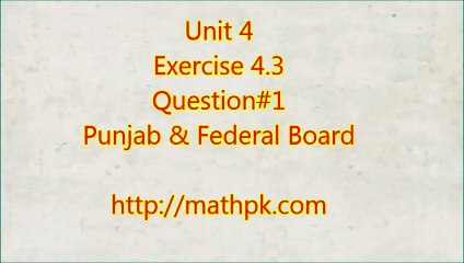 P-Math Class 9-Unit 4-Ex. 4.3-Q.1