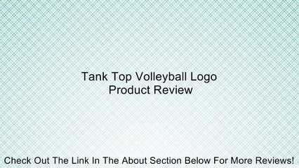 Tank Top Volleyball Logo Review