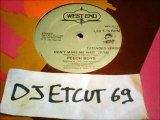 PEECH BOYS -DON'T MAKE ME WAIT(RIP ETCUT)WEST END REC 82