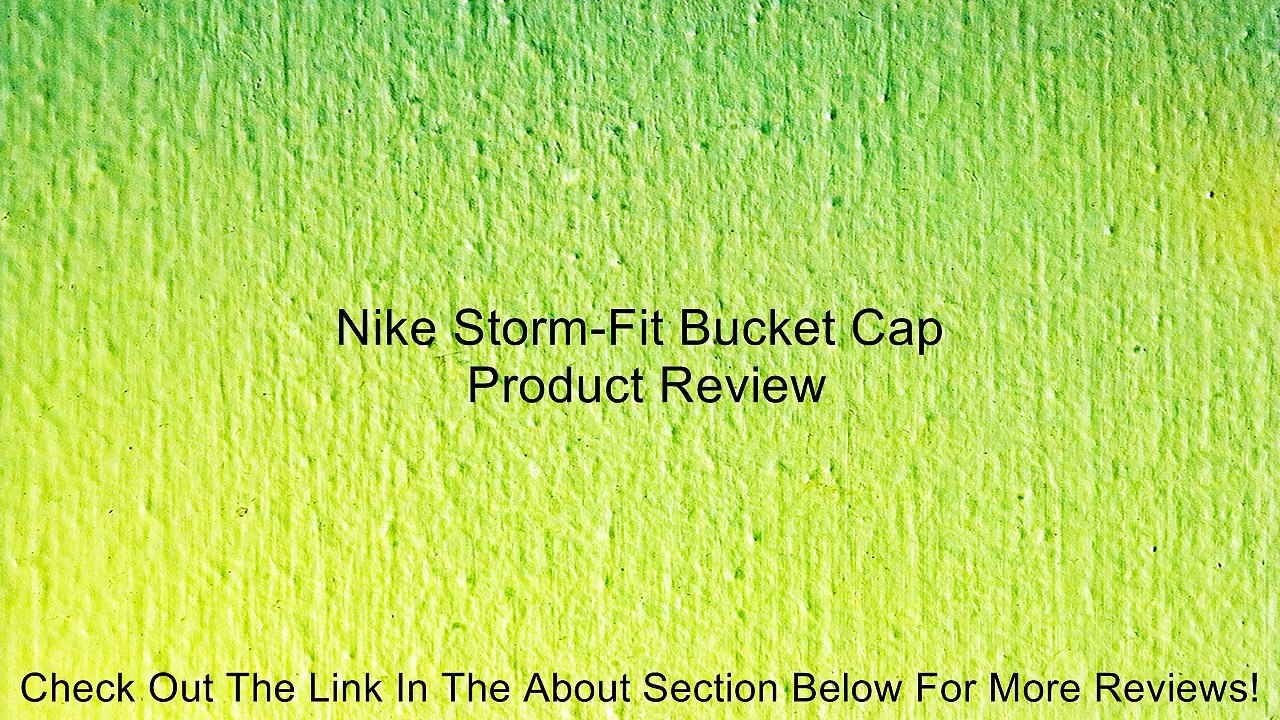Nike Storm-Fit Bucket Cap Review