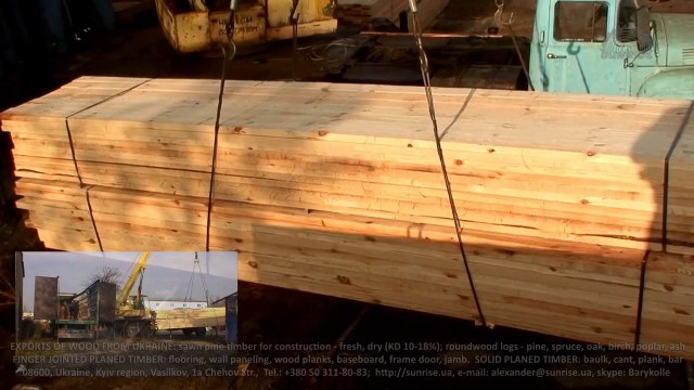 Ukrayna'dan kereste fabrikaları. Türkiye'ye Istanbul, Ankara, Gemlik, Gebze, Izmit teslim ahşap ürünleri İthalati