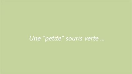 Une petite souris verte