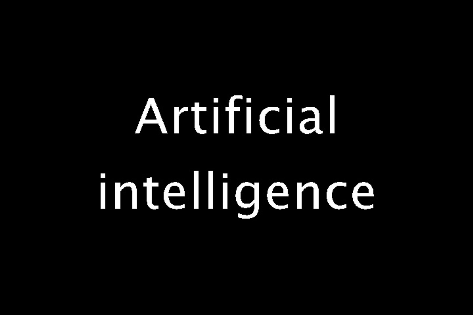 Artificial intelligence