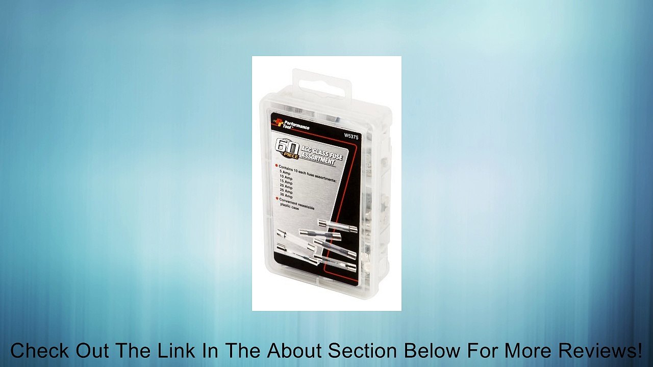 Performance Tool (W5375) 60-Piece AGC Glass Fuse Assortment Review