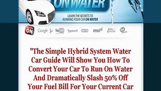 Simple Hybrid System-super New Run Your Car On Water Guide For 2013!