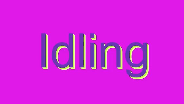 How to Pronounce Idling