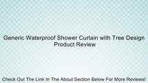 Generic Waterproof Shower Curtain with Tree Design Review