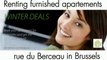 Looking for rue du Berceau, renting furnished apartments, studios, flats, duplex in Brussels (Belgium) quarter,district of EU et Nato. the solution for periods of 6 to 12 monts