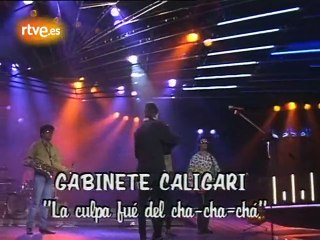 Gabinete Caligari - La Culpa Fue del Cha Cha Cha