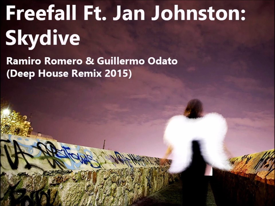 Freefall - Skydive ft. Jan Johnston ( Ramiro Romero & Guillermo Odato Remix ) Deep House 2015