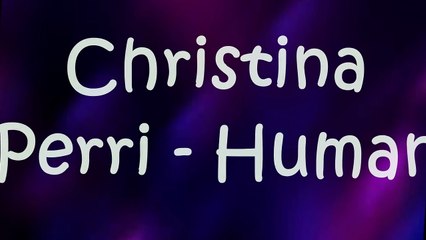 Christina Perri - Human Lyrics