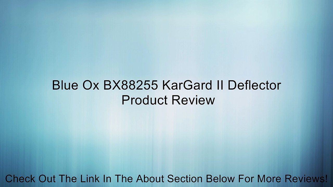 Blue Ox BX88255 KarGard II Deflector Review