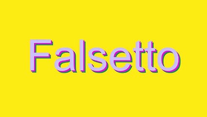 How to Pronounce Falsetto