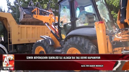 İzmir Büyükşehir işbirliği ile Aliağa’da taş devri kapanıyor