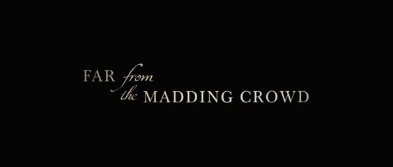 Far from the madding crowd - Trailer (HD)