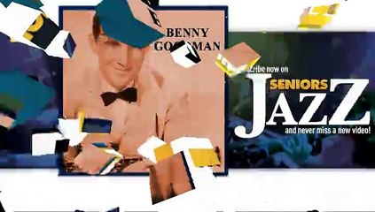 Benny Goodman - Shine (HD) Officiel Seniors Jazz