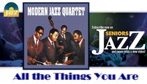 Modern Jazz Quartet - All the Things You Are (HD) Officiel Seniors Jazz