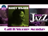 Nancy Wilson - Call It Stormy Monday (HD) Officiel Seniors Jazz