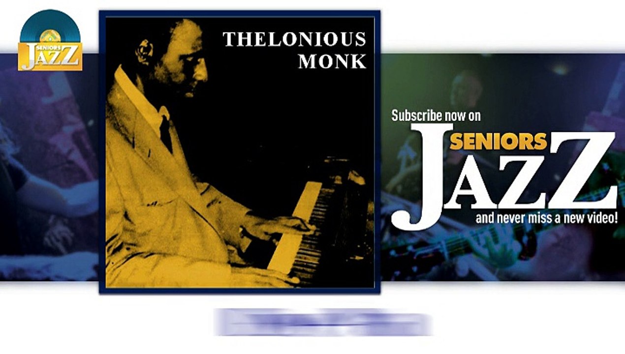 Thelonious Monk - Bye-Ya (HD) Officiel Seniors Jazz