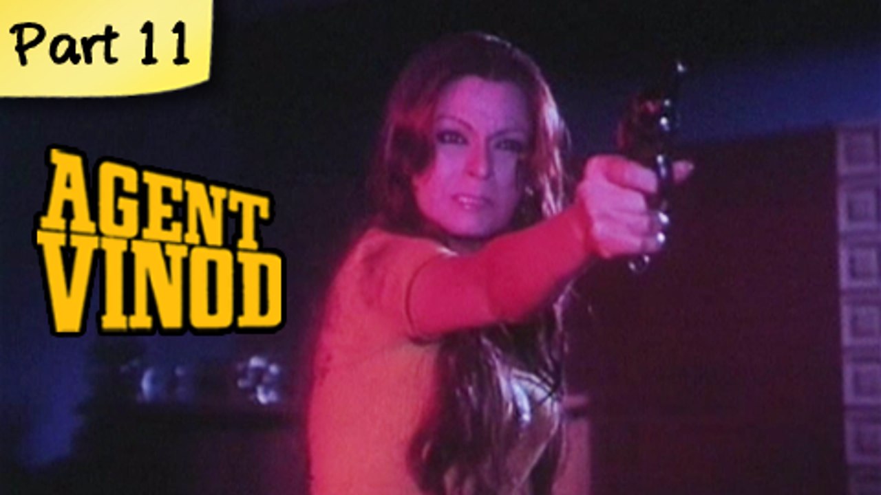 Agent vinod - Part 11 of 14 - Thrilling Bollywood Spy Movie - Mahendra Sandhu