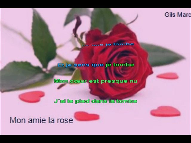 Mon amie la rose / karaoké / Francoise Hardy - Vidéo Dailymotion