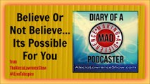 To Believe Or Not Believe Its Possible For You | @AleciaLawrence