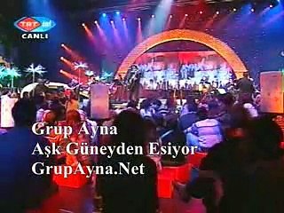 Grup Ayna - Aşk Güneyden Esiyor