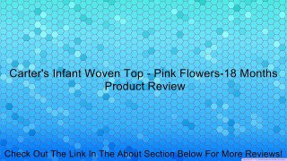 Carter's Infant Woven Top - Pink Flowers-18 Months Review